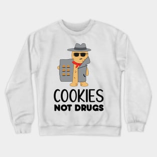 Cookies Not Drugs Funny christmas For Ugly xmax Sweater Crewneck Sweatshirt